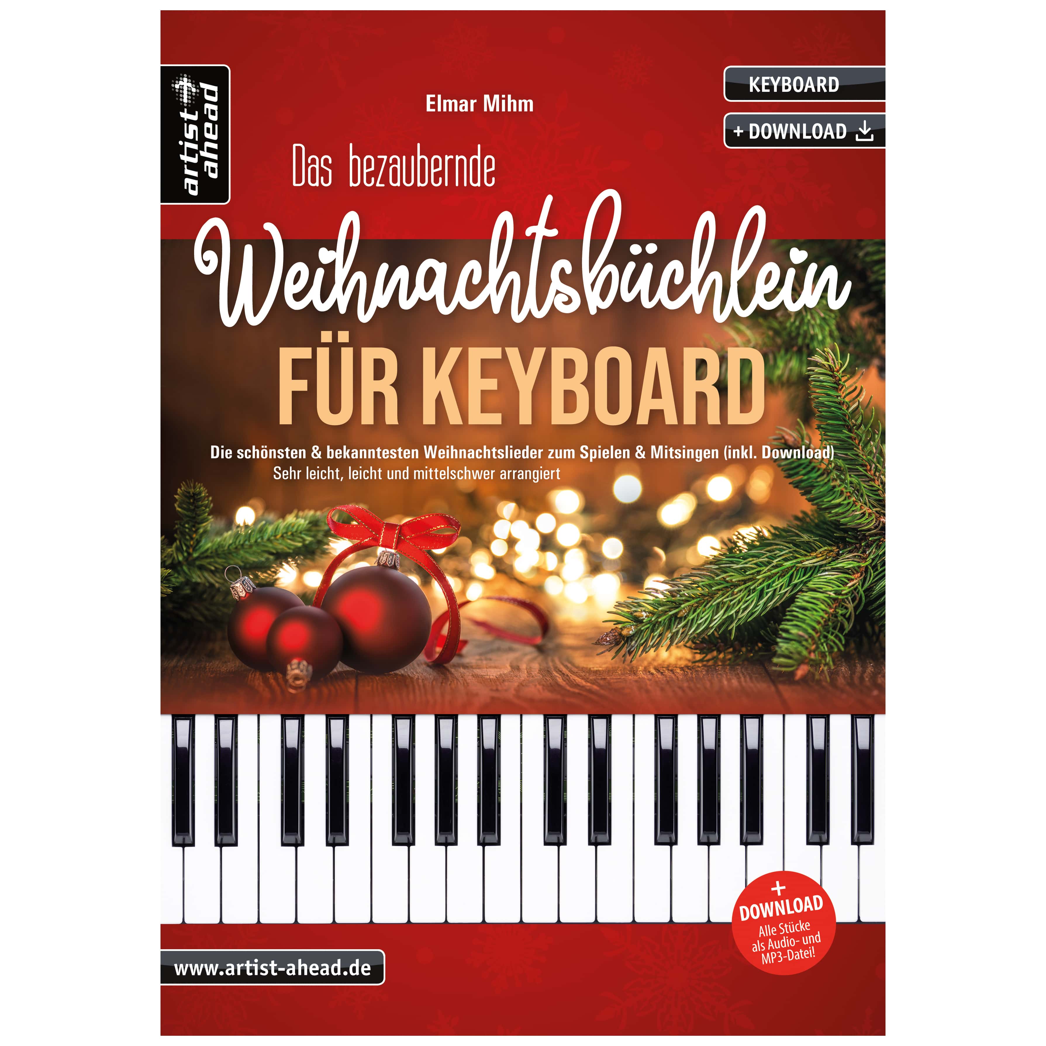 Artist Ahead Das bezaubernde Weihnachtsbüchlein für Keyboard - Elmar Mihm